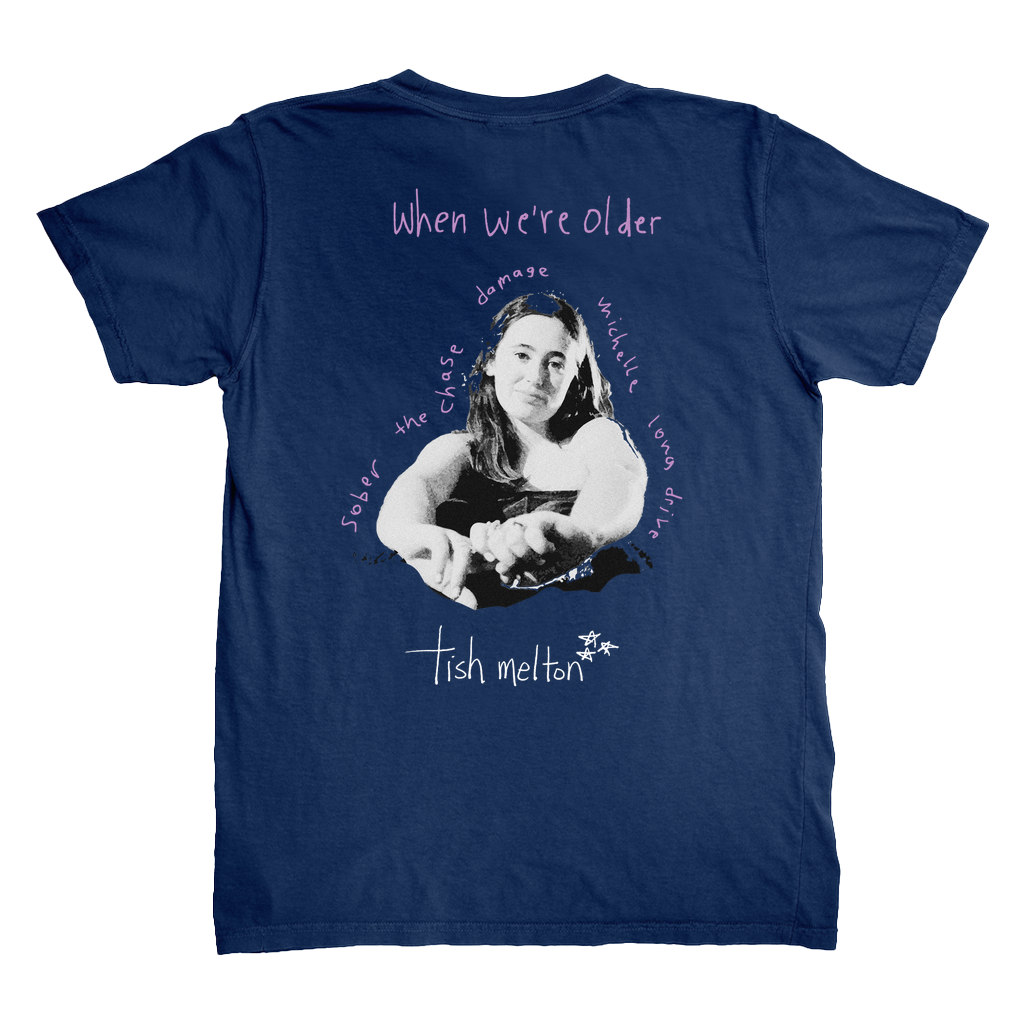 When We're Older - T-Shirt